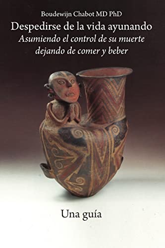 Despedirse de la vida ayunando - Una guia