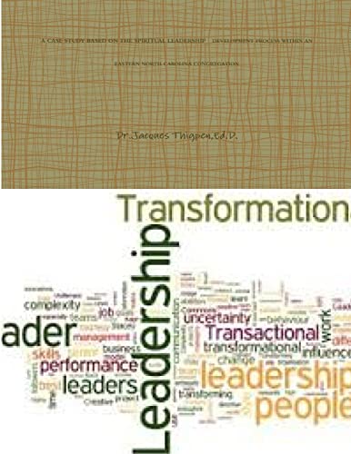 A Case Study Based on the Spiritual Leadership Development Process Within an Eastern North Carolina Congregation