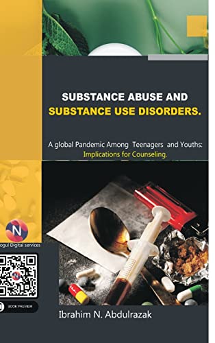 Substance Abuse and Substance Use Disorders. A Global Pandemic among T cover
