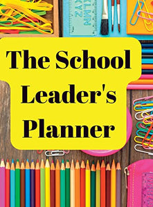 The School Leader's Planner 
