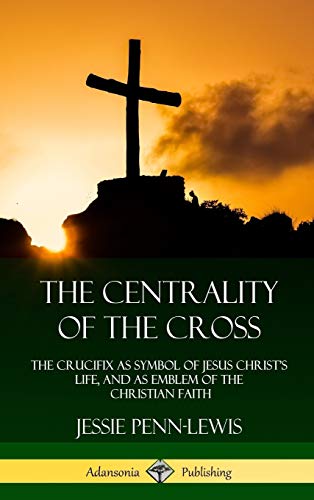 The Centrality of the Cross cover