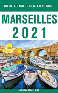 Marseilles - The Delaplaine 2021 Long Weekend Guide 