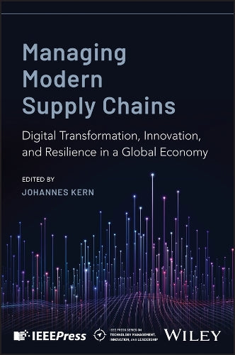 Managing Modern Supply Chains: Digital Transformation, Sustainability,