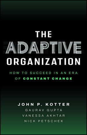 The Adaptive Organization