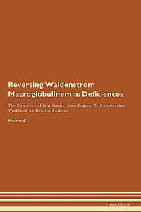 Reversing Waldenstrom Macroglobulinemia 