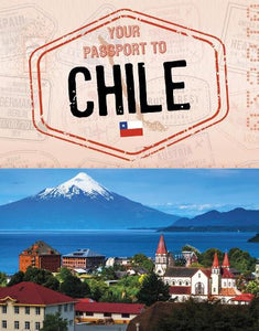 Your Passport to Chile 