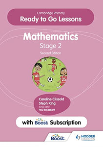 Cambridge Primary Ready to Go Lessons for Mathematics 2 Second edition with Boost Subscription 