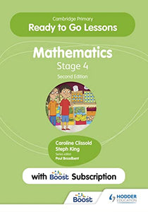Cambridge Primary Ready to Go Lessons for Mathematics 4 Second edition with Boost Subscription 