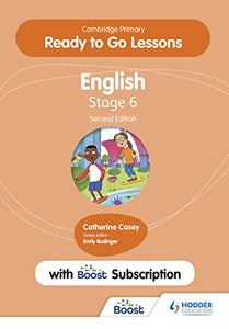 Cambridge Primary Ready to Go Lessons for English 6 Second edition with Boost Subscription 