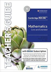 Cambridge IGCSE Core and Extended Mathematics Teacher's Guide with Boost Subscription 