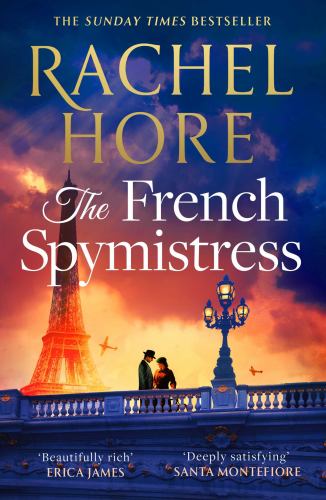 The French Spymistress: The brand-new WW2 historical fiction novel fro