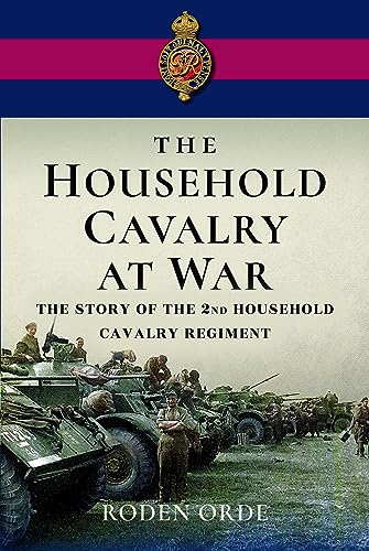 The Household Cavalry at War