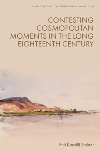 Contesting Cosmopolitan Moments in the Long Eighteenth Century cover