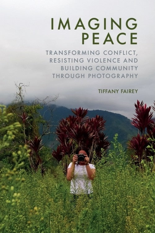 Imaging Peace By Tiffany Fairey