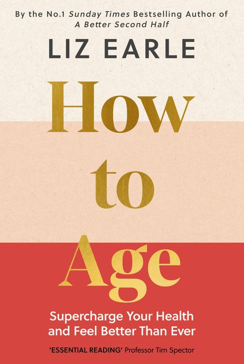 How to Age      The instant Number 1 Sunday Times Bestseller