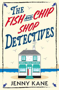 The Fish and Chip Shop Detectives 