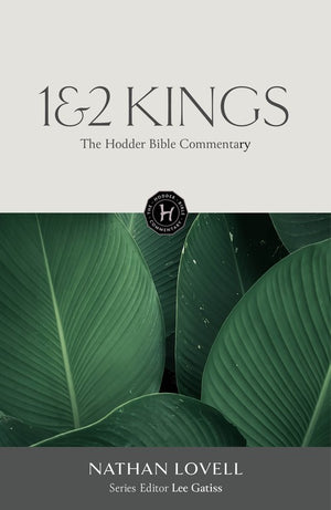 The Hodder Bible Commentary: 1 & 2 Kings