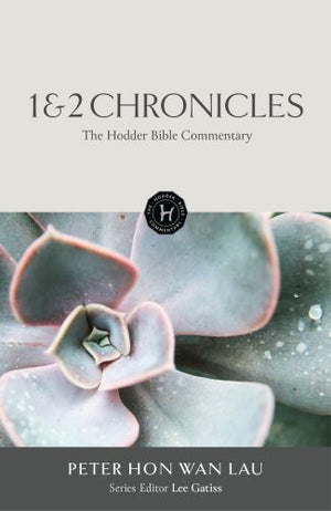 The Hodder Bible Commentary: 1 and 2 Chronicles
