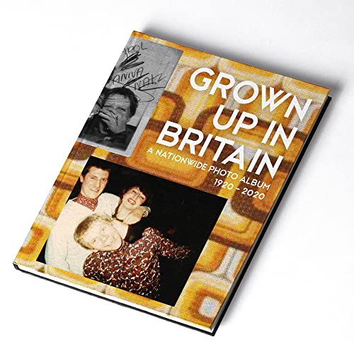 Grown up in Britain: A Nationwide Photo Album