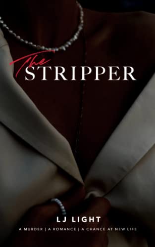 The Stripper: A Page Turning Romantic Thriller