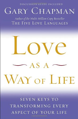 Love as a Way of Life