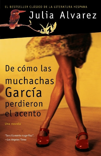 De cómo las muchachas García perdieron el acento / How the Garcia Girls Lost Their Accents