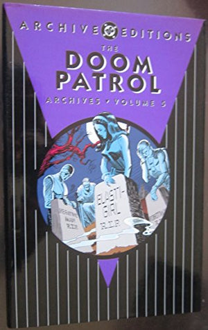 Doom Patrol Archives HC Vol 05