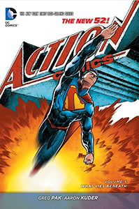 Superman - Action Comics Vol. 5 What Lies Beneath (The New 52) 