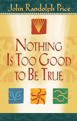 Nothing Is Too Good To Be True