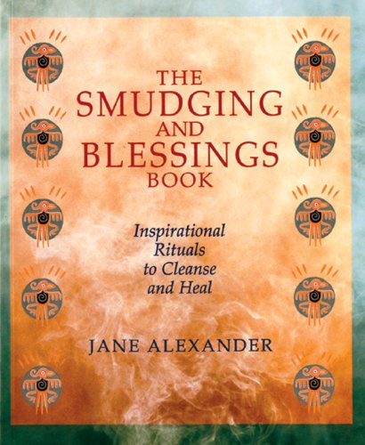 The Smudging and Blessings Book