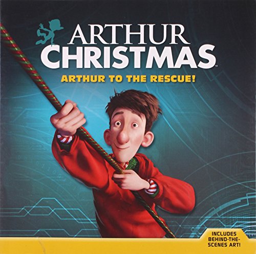 Arthur Christmas Arthur to the Rescue!