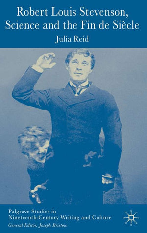 Robert Louis Stevenson, Science, and the Fin de Siecle