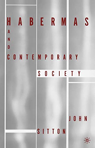 Habermas and Contemporary Society