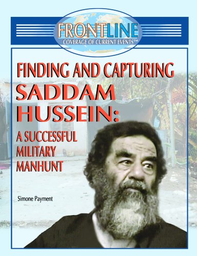 Finding and Capturing Saddam Hussein