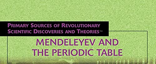 Mendeleyev and the Periodic Table