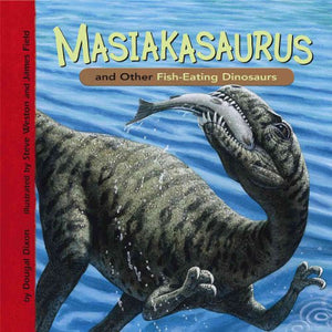 Masiakasaurus and Other Fish-Eating Dinosaurs 