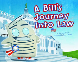 A Bill's Journey Into Law