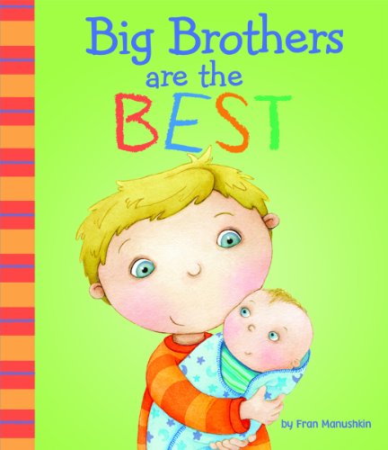 Fiction Picture Books Big Brothers are the Best