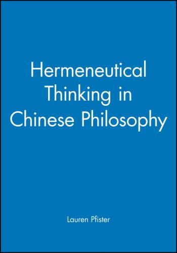 Hermeneutical Thinking in Chinese Philosophy