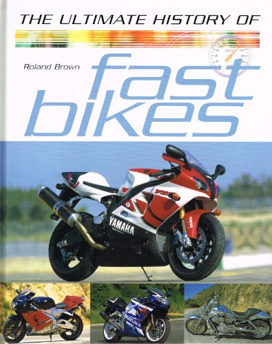 Ultimate History of Fast Bikes