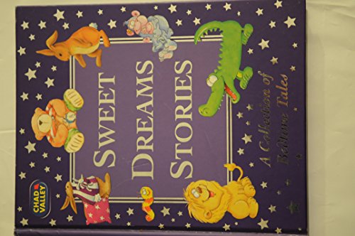 Sweet Dreams Stories: A Collection of Bedtime Tales