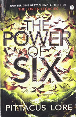 The Power of Six: Lorien Legacies Book 2 (The Lorien Legacies)