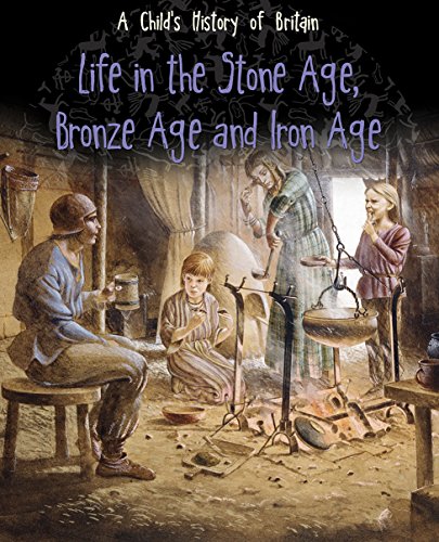 Life in the Stone Age, Bronze Age and Iron Age