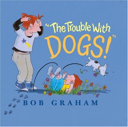 "The Trouble With Dogs!"