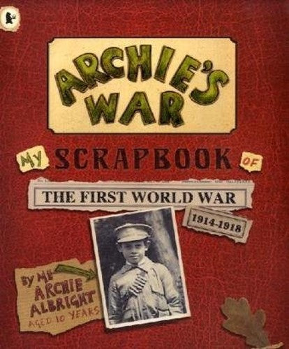 Archie's War: A Child's Guide To The Gre