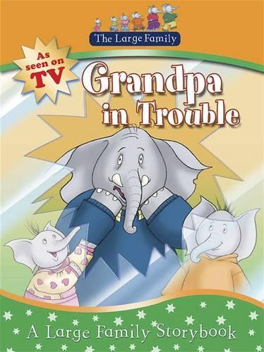Large Family: Grandpa Gets Into Trouble