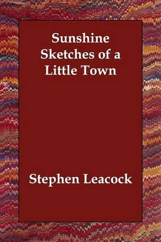 Sunshine Sketches of a Little Town