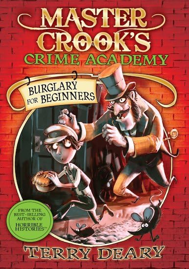 Master Crook's Crime Academy #1: Burglary for Beginners