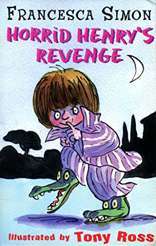 Horrid Henry's Revenge : (Horrid Henry)