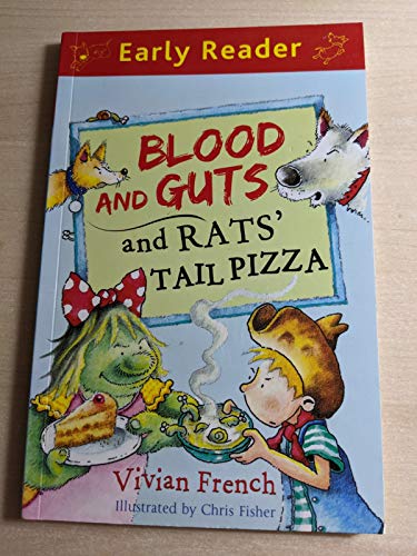 Early reader: Blood and guts and rat's tail pizza